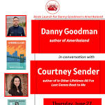 Danny Goodman In Conversation with Courtney Sender