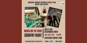 Music On The Farm, Country Night: Dusty & Backwoods Drive