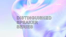 Distinguished Speaker Series