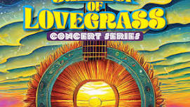 Summer of Lovegrass Concert Series