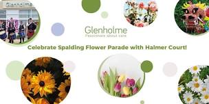 Celebrate Spalding Flower Parade with Halmer Court!