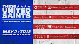 THESE UNITED SAINTS: CHURCHES UNITED IN PRAYER