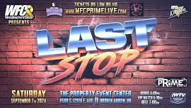 WFC presents: LAST STOP LIVE PRO WRESTLING