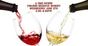 JJ and McRae at Vinland Reserve Winery!