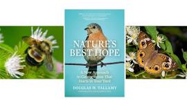 Nature's Best Hope - by Doug Tallamy  A Book Discussion Group