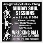 Sunday Soul Sessions Wrecking Ball Hull