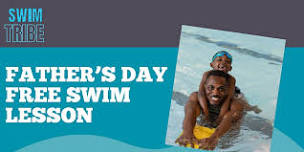 Father's Day Free Swim Lesson