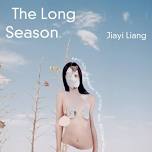 The Long Season | Jiayi Liang