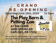 GRAND Re-Opening - Play Barn, Petting Zoo & More