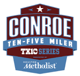 12th Annual Conroe 10 Miler-5 Miler-5k presented by Houston Methodist Orthopedics & Sports Medicine