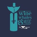 Wine Whales & Music 2024