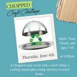 Chopped Craft Challenge