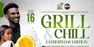 Grill & Chill: Father's Day Edition