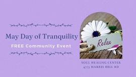 May Day of Tranquility Free Community Event