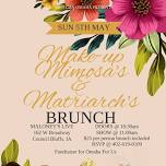 Make Up, Mimosas, & Matriarchs Brunch! Presented by Miss Gay Omaha Cherry Peaks