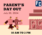 Parent's Day Out - July 20, 2024