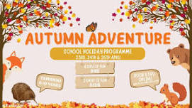 Autumn Adventure - April School Holiday Programme