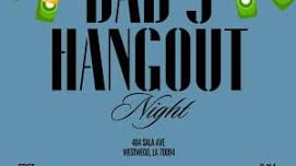 Dad's Hangout Night