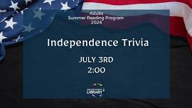 Independence Trivia