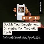 Double Your Engagement: Strategies for Magnetic Reels (Free Training) — Micah Larsen