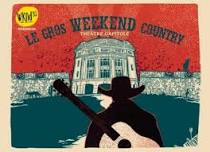 Le Gros Weekend Country