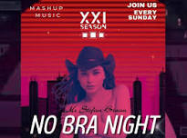 No bra night x Mashup