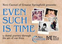 Even Such Is Time: A Choral Journey Through the Arc of Our Lives