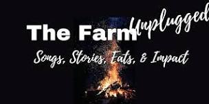 2024 Saturday, May 18 The Farm: Unplugged