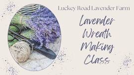 Lavender Wreath Making Class-Small Dried