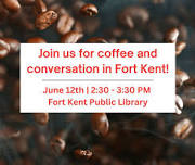 Fort Kent Coffee Talk