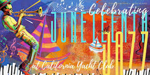 Celebrating Juneteenth With Jazz At California Yacht Club