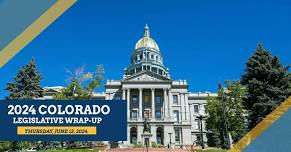 2024 Colorado Legislative Wrap-Up