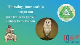 Barn Owl with Carroll County Conservation