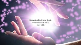 Balancing Body and Spirit with Stretch & Reiki