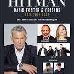 Hitman David Foster and Friends Asia Tour 2024