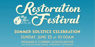 RESTORATION FESTIVAL - SUMMER SOLSTICE CELEBRATION