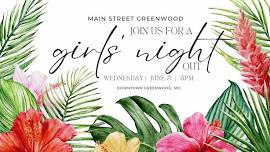 Girls' Night Out ~ Greenwood