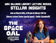 MSUB Library Lecture Series: Stellar Insights – Emily Calandrelli, The Space Gal