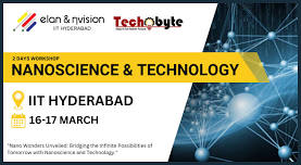 NANOSCIENCE & TECHNOLOGY WORKSHOP AT IIT HYDERABAD