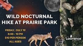 Wild Nocturnal Hike at Prairie Park Nature Center