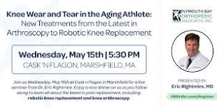 Knee Wear and Tear in the Aging Athlete: New Treatments from the Latest in Arthroscopy to Robotic Knee Replacement