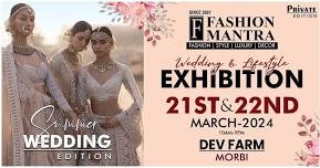 Summer & Wedding Private Edition Exhibition - Morbi (March 2024)