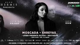 Klub Hermis Present Moscada I Shreyas & More