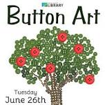 Teen Summer Reading Program: Button Art