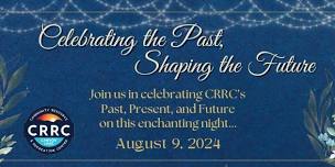 Celebrating the Past, Shaping the Future with CRRC