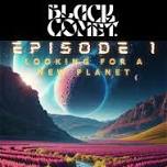 Black Comet - Episode One: Looking For A New Planet Tour - Gisborne