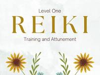 Level One Reiki Training and Attunement