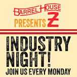 Industry Night! — Barrel House Z