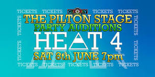 THE PILTON STAGE PARTY AUDITIONS HEAT 4