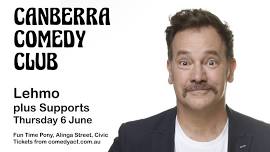 Canberra Comedy Club featuring Lehmo